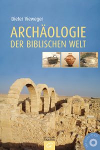 Archaeologie der biblischen Welt von Dieter Vieweger Archaeologie der biblischen Welt von Dieter Vieweger